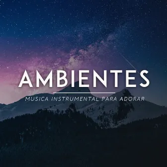 Ambientes by Art Aguilera