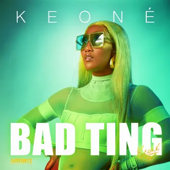 Bad Ting by Keone