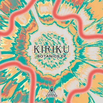 Botanics EP by Kiriku