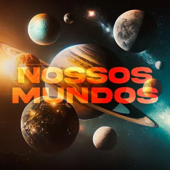 Nossos Mundos by Vieira