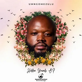 Hidden Wounds EP by UMngomezulu