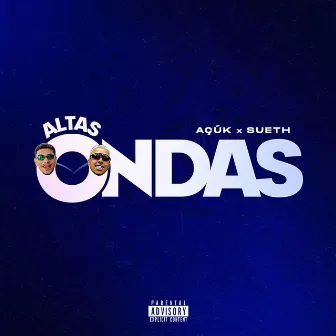 Altas Ondas by AçúK