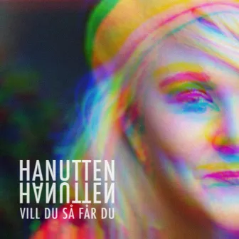 Vill du så får du by Hanutten