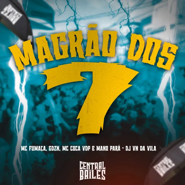 Magrão Dos 7