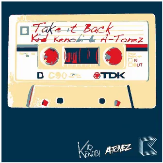 Take It Back by Kid Kenobi