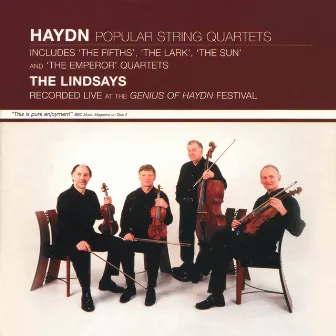 Hadyn: Popular String Quartets - Live at the Genius of Haydn Festival by Lindsay String Quartet