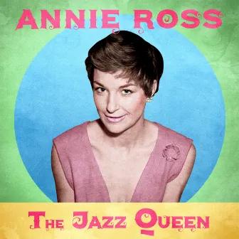 The Jazz Queen (Remastered) by Annie Ross