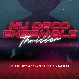 Thriller: An Orchestral Tribute to Michael Jackson by Jacomo Bairos