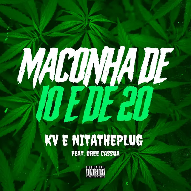 Maconha de 10 e de 20 (feat. Gree Cassua)