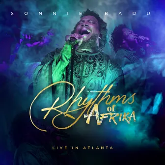 Rhythms of Afrika (Live in Atlanta) by Sonnie Badu