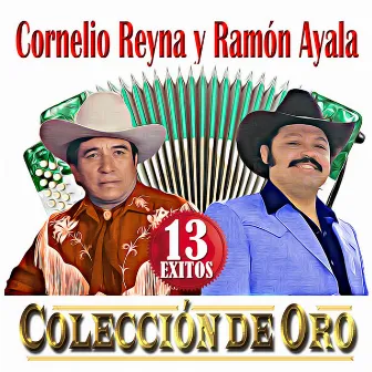 Colección De Oro - 13 Exitos by Ramón Ayala