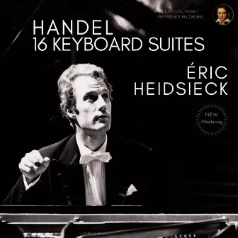 Handel: 16 Keyboard Suites by Eric Heidsieck