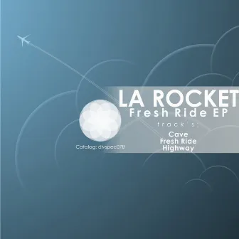 Fresh Ride EP by La Rocket