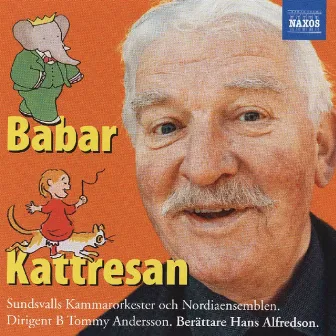 Poulenc: Sagan om Babar / Källström: Kattresan by Hans Alfredsson