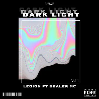 Dark Light by Dealer Mc