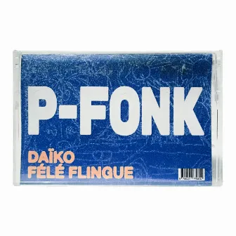 P-FONK by DAÏKO