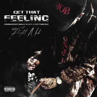 Get That Feeling by Flight Mob