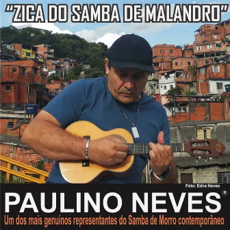 Zica do Samba de Malandro by Paulino Neves