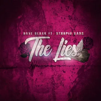 The Lies by Dave Blaxk