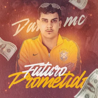 FUTURO PROMETIDO by Dann MC