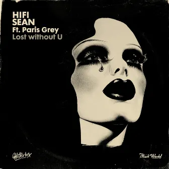 Lost without U (feat. Paris Grey) by Hifi Sean