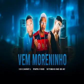 Vem Moreninho by Vitinho No Beat