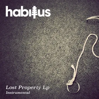 Lost Property Lp by Habitus