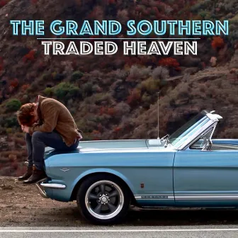 Traded Heaven by The Grand Southern