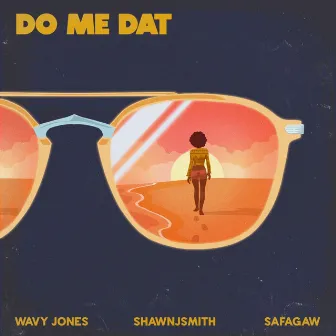 Do Me Dat by Wavy Jones