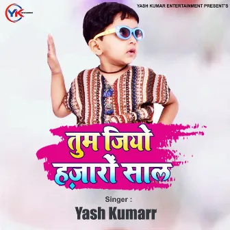 Tum Jiyo Hazaaron Saal by Yash Kumarr