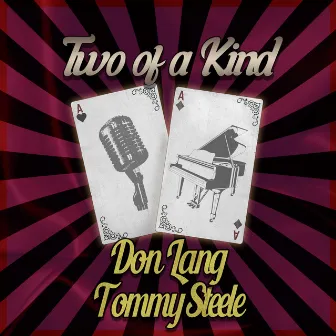 Two of a Kind: Don Lang & Tommy Steele by Don Lang