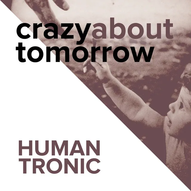 Crazy About Tomorrow - M.I.D.I Remix