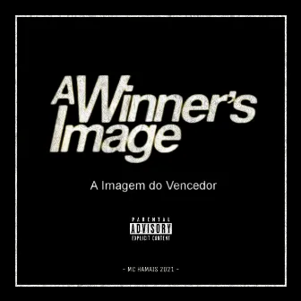 A Imagem Do Vencedor by mc HAMAIS