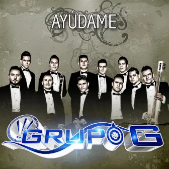 Ayúdame by Grupo G