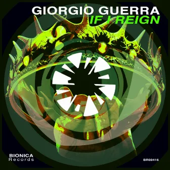 If I Reign - Single by Giorgio Guerra