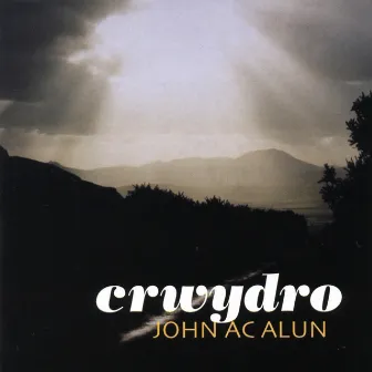 Crwydro by John Ac Alun