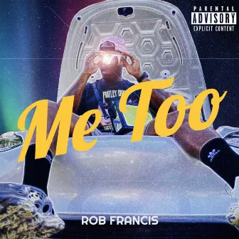 Me Too by Rob Francis