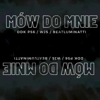 Mów do mnie by Dudek P56