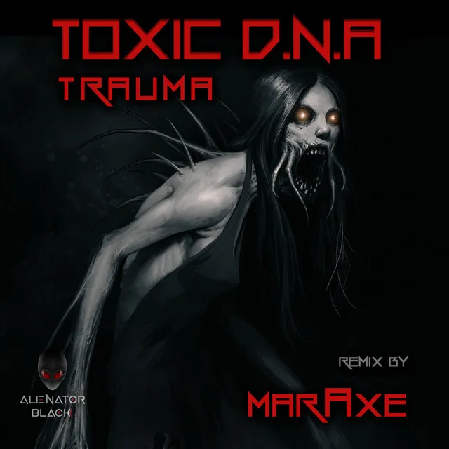 Trauma - MarAxe Remix