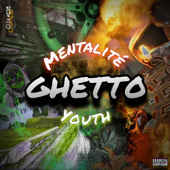 Mentalité Ghetto Youth by NV30