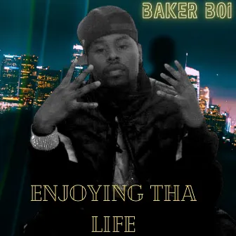 ENJOYING THA LIFE by Unknown Artist