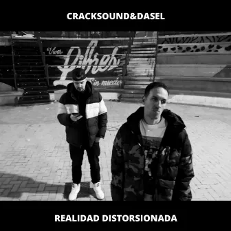 Realidad Distorsionada by Cracksound&Dasel