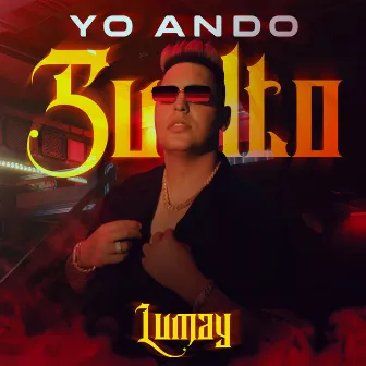 Ando Suelto by Lumay