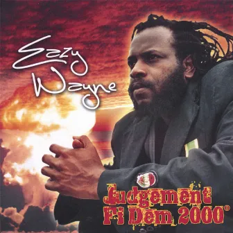 Judgement Fi Dem 2000° by Eazy Wayne