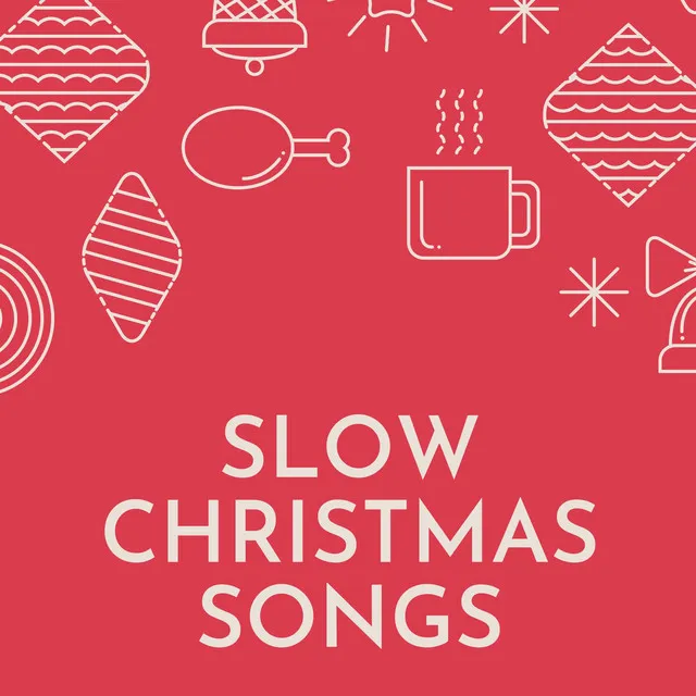 Slow Christmas Songs