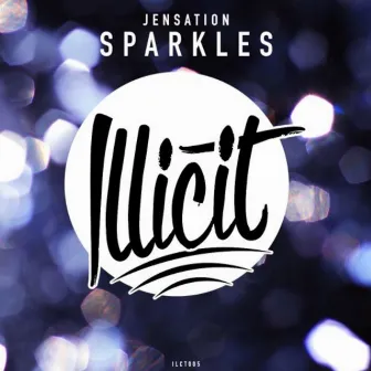 Sparkles by Illicit