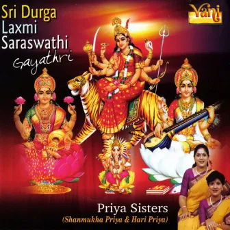 Sri Durga Laxmi Saraswathi Gayathri by Shanmukha Priya