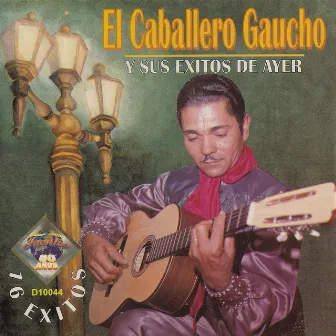 16 Éxitos by El Caballero Gaucho