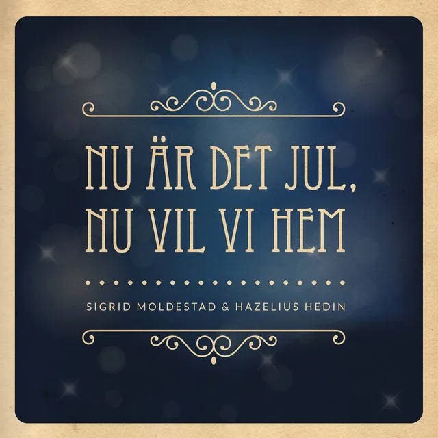 Nu är det jul, nu vil vi hem