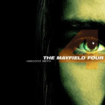 Second Skin by The Mayfield Four